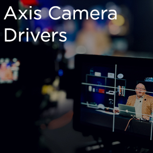 Axis Camera Drivers: Webinar | DMP.com